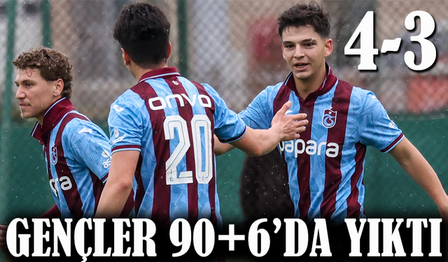 U19 Derbisinde Tarihi Geri Dönüş! Trabzonspor 90+6’da Yıktı: 4-3