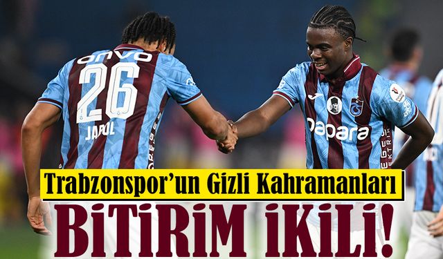 Trabzonspor’un Gizli Kahramanları: Oulai–Folcarelli İkilisi Kaybettirmiyor