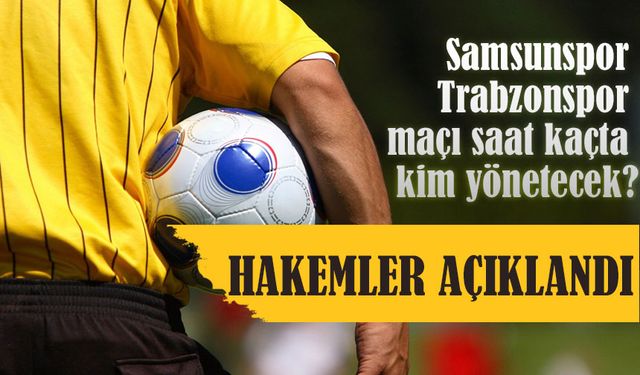 Trendyol Süper Lig’de 21. Haftanın Hakemleri Açıklandı