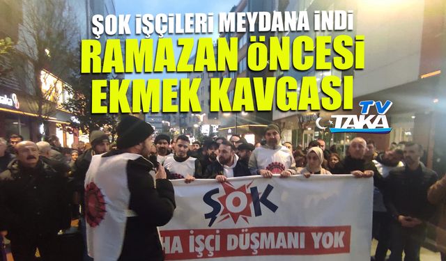 Trabzon Şok Depo İşçileri Meydan'a İndi: Ramazan Öncesi Ekmek Kavgası