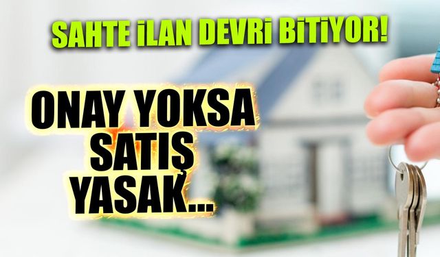 Sahte İlan Dönemi Bitiyor! E Devlet ile Onaylanacak...