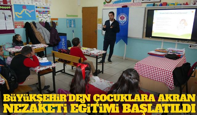 Trabzon Büyükşehir Belediyesi Mahalle Okullarında Akran Nezaketi Eğitimi Başlattı