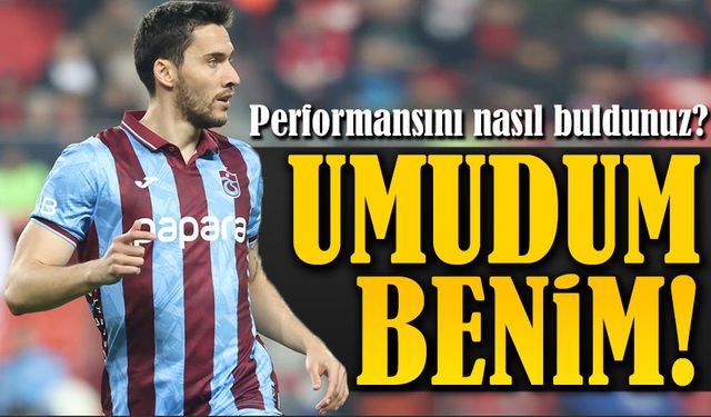 Umut Nayir Sahada Konuştu, Tam Bir 9 Numara Performansı Gösterebildi Mi?