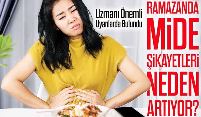 İftar Sonrası Şişkinlik ve Hazımsızlık Neden Oluyor? Uzmanı Önemli Uyarılarda Bulundu