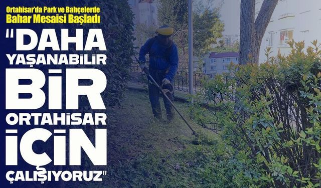 Ortahisar Belediyesi Bayram Öncesi Park ve Yeşil Alanlarda Bakım Çalışması Yapıyor