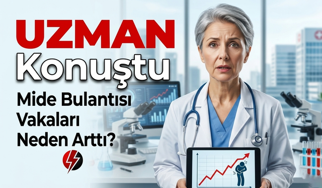 Acillerde Mide Bulantısı Ve Ateş Vakaları Neden Arttı? Uzman Açıkladı