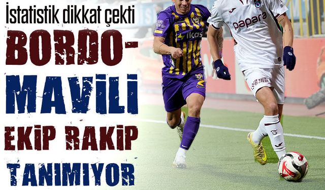 Trabzonspor İstanbul'da Rakip Tanımıyor; Bordo-Mavili Ekibin İstatistiği Dikkat Çekti!