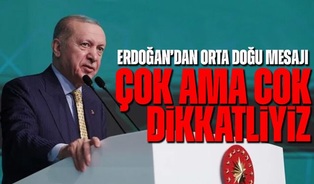 Erdoğan’dan Orta Doğu Mesajı: “Türkiye’yi Savaşa Çekmek İsteyen Tuzaklara Karşı Dikkatliyiz”
