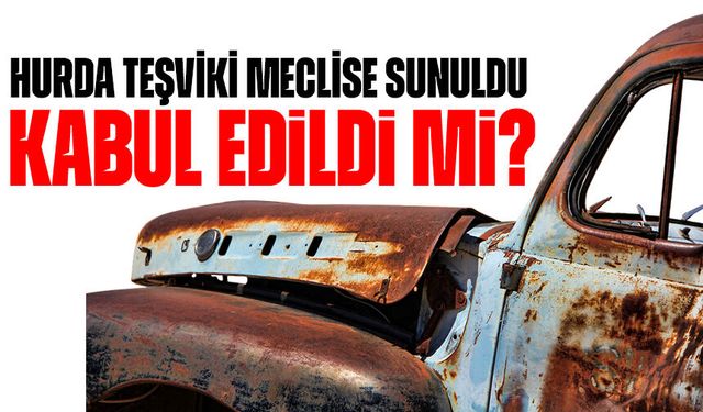 Hurda Teşviki Geri Dönüyor! 25 Yaş Üstü Araç Sahipleri İçin Vergi Avantajı Masada