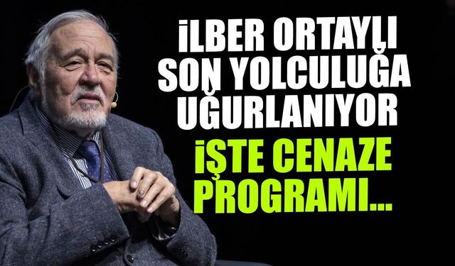 İlber Ortaylı’ya Veda: Fatih’te Hangi Yollar Kapalı, Tören Programı Ne?