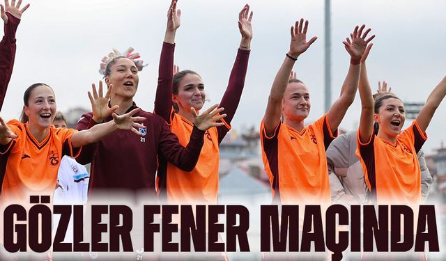 Trabzonspor Kadın Futbol Takımı Zirve İçin Sahaya Çıkıyor! Rakip Lider Fenerbahçe