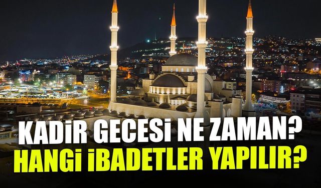 2026 Kadir Gecesi Ne Zaman? İşte Okunacak Dualar ve Zikirler