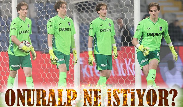 Trabzonspor’un genç kalecisi Onuralp Çevikkan, ne istiyor?
