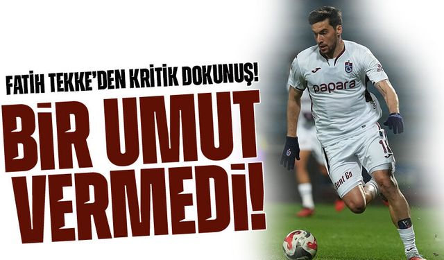 Fatih Tekke’den Kritik Dokunuş! Trabzonspor’da 11’e Umut Nayır Hamlesi