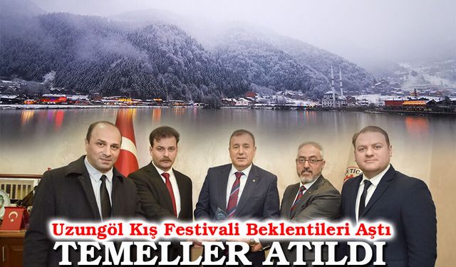 Uzungöl Kış Festivali Beklentileri Aştı: Tüm Planlar Seneye