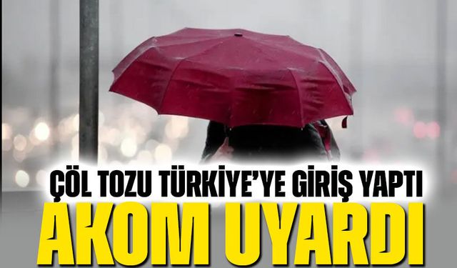 Türkiye’ye Çöl Tozu Alarmı! Yağışla Birleşirse Çamur Yağacak