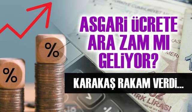Asgari Ücretliye Temmuz Zammı Geliyor mu? İsa Karakaş Rakam Verdi