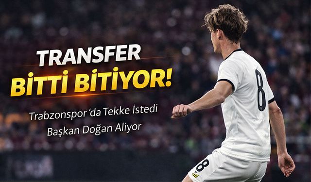 Trabzonspor O Transferde Sona Yaklaştı; Tekke İstedi Başkan Doğan Alıyor!