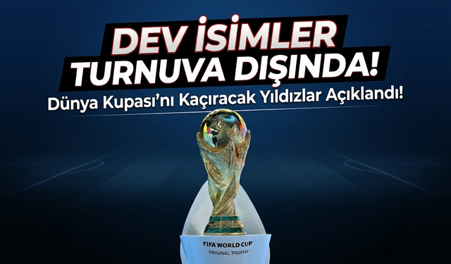 Süperlig'den de isimler var! Dünya Kupası’nı Kaçıracak Yıldızlar Açıklandı!
