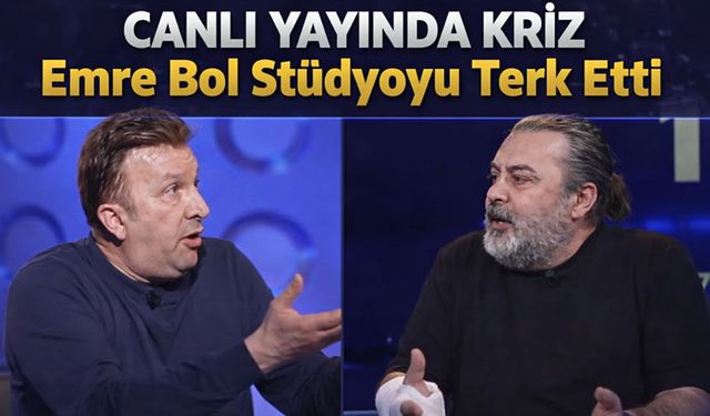 Canlı Yayında Kriz: Emre Bol Stüdyoyu Terk Etti