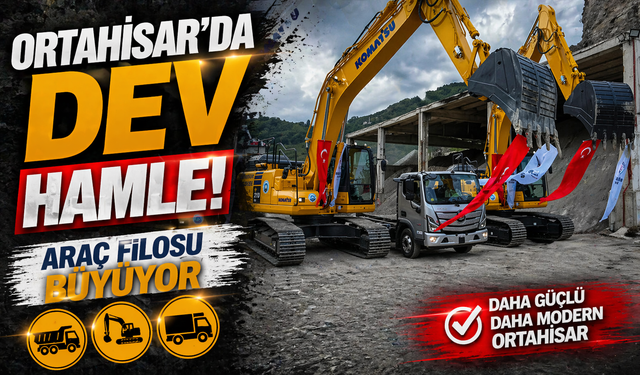 Ortahisar’da Dev Hamle! Araç Filosu Büyüyor