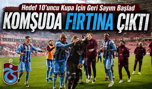 Trabzonspor Yarı Finalde! Hedef 10’uncu Kupa İçin Geri Sayım Başladı
