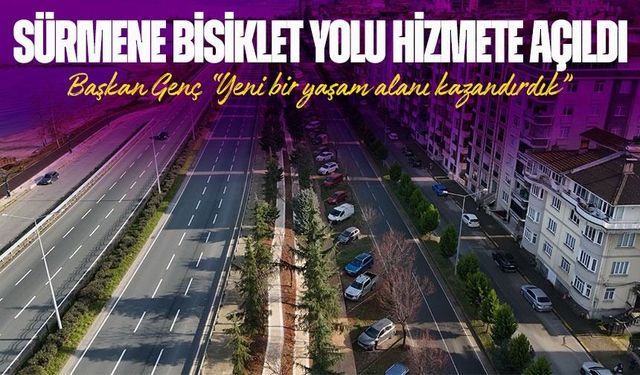Büyükşehir’den Sürmene’ye modern bisiklet yolu ; Sürmene’de bisiklet yolu açıldı