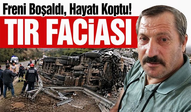 Maçka'da Freni Boşaldı, Hayatı Koptu! Maçka’da TIR Faciası