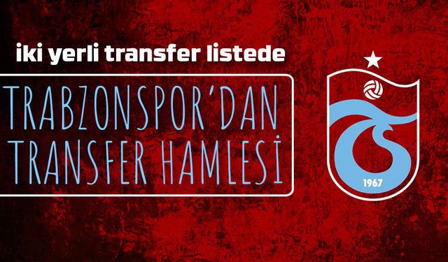 Trabzonspor’dan yerli transfer hamlesi; İki Yerli Oyuncu Fatih Tekke'nin Listesinde!