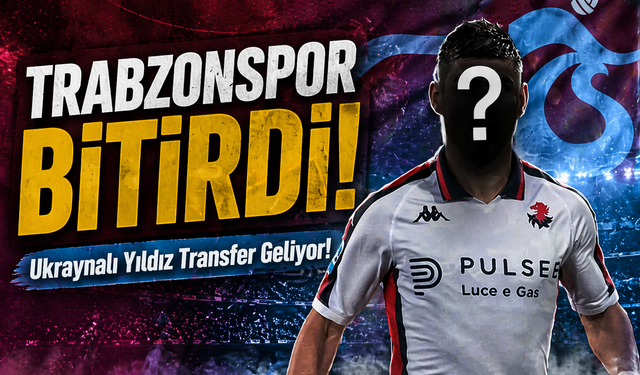 Trabzonspor Bomba Transferi Patlattı: Ukraynalı Yıldız Trabzon'a Geliyor!