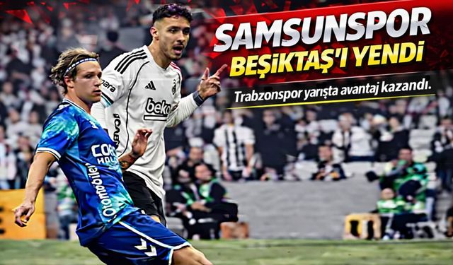 Trabzonspor yarışta avantaj yakaladı, Beşiktaş kaybetti