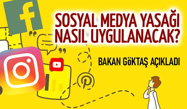 Bakan Göktaş Duyurdu: 15 Yaş Altı Sosyal Medya Yasağında e-Devlet Şartı!