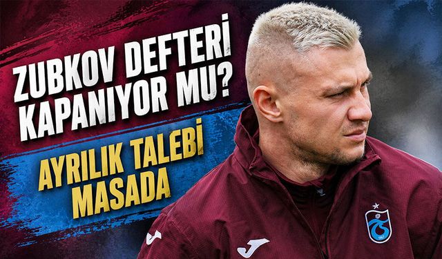 Zubkov Defteri Kapanıyor Mu? Trabzonspor’da Ayrılık Sinyali