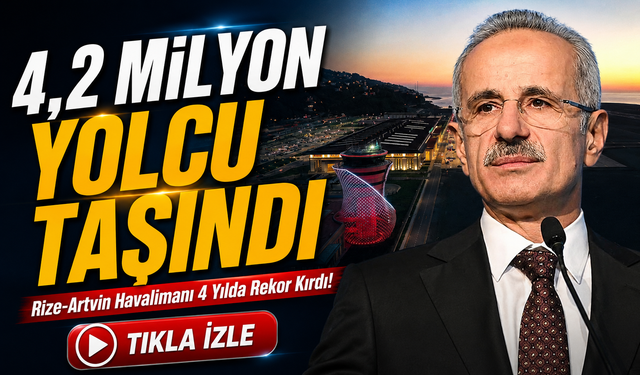 Rize-Artvin Havalimanı 4 Yılda Rekor Kırdı! Bölge Nüfusunun 8 Katı Yolcu Taşındı