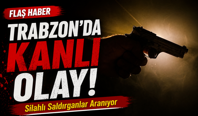 Trabzon’da Gündüz Ortasında D*hşet! Mahallede Silah Sesleri Yükseldi