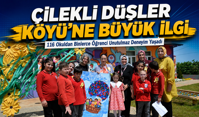 Çilekli Düşler Köyü Trabzon’da Çocukların Yeni Gözdesi Oldu