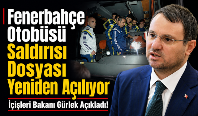 Fenerbahçe Otobüsü Saldırısı Dosyası Yeniden Açılıyor