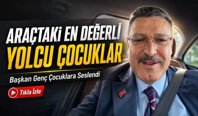 Başkan Genç’ten Ailelere Güvenli Sürüş Mesajı: Araçtaki En Değerli Yolcu Çocuklar