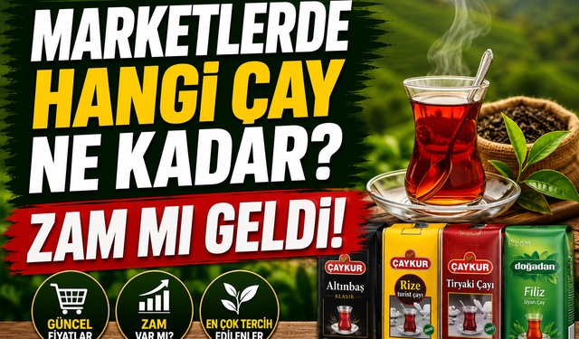 Çaya Zam mı Geldi? Çay tiryakilerini endişelendiren haber raflardan geldi
