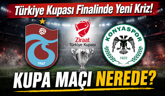 Türkiye Kupası Finali Tartışması Büyüyor! Konyaspor Kararını Açıkladı