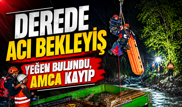 Giresun Yağlıdere Deresi’nde Balık Tutarken Akıntıya Kapılan 2 Kişiden Acı Haber Geldi