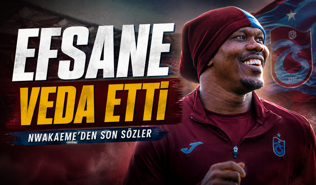 Anthony Nwakaeme Trabzonspor’a Böyle Veda Etti: Taraftarı Duygulandıran Sözler