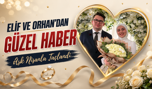 Orhan Ağırman İle Elif Turan Evlilik Yolunda İlk Adımı Attı