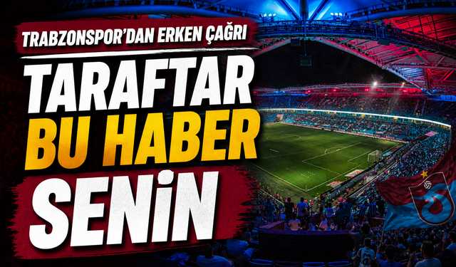 Trabzonspor kombine biletleri satışta: Taraftara erken çağrı
