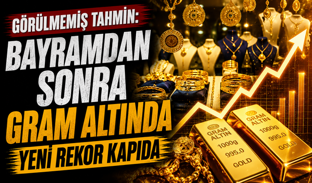 Bayram Sonrası Altında Yeni Rekor İddiası! Uzman İsim Tarih Verdi