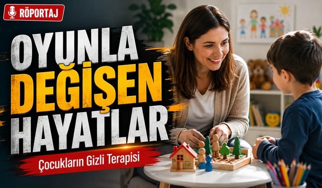 "Oyun Çocuklar İçin Doğal Bir Terapi"