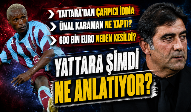 İbrahima Yattara’dan Yıllar Sonra Gelen Ünal Karaman Açıklaması Gündem Oldu