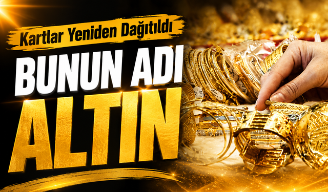 Altın Piyasasında Kartlar Yeniden Dağıtıldı: O Seviye Görüldü