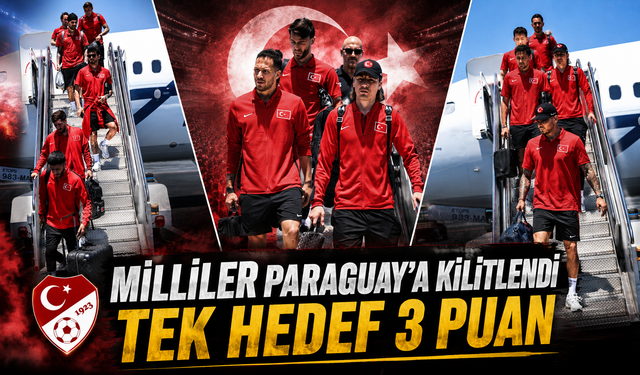 A Milli Takım Paraguay Maçına Kilitlendi! Tek Hedef Galibiyet