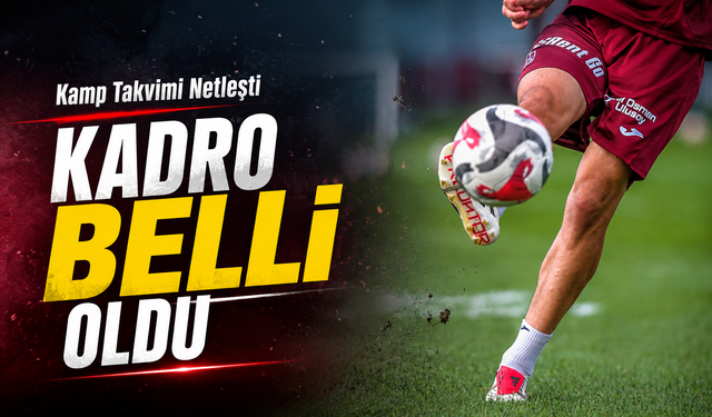 Trabzonspor Kamp Programı Belli Oldu: Bordo-Mavililerde Yeni Sezon Mesaisi Başlıyor
